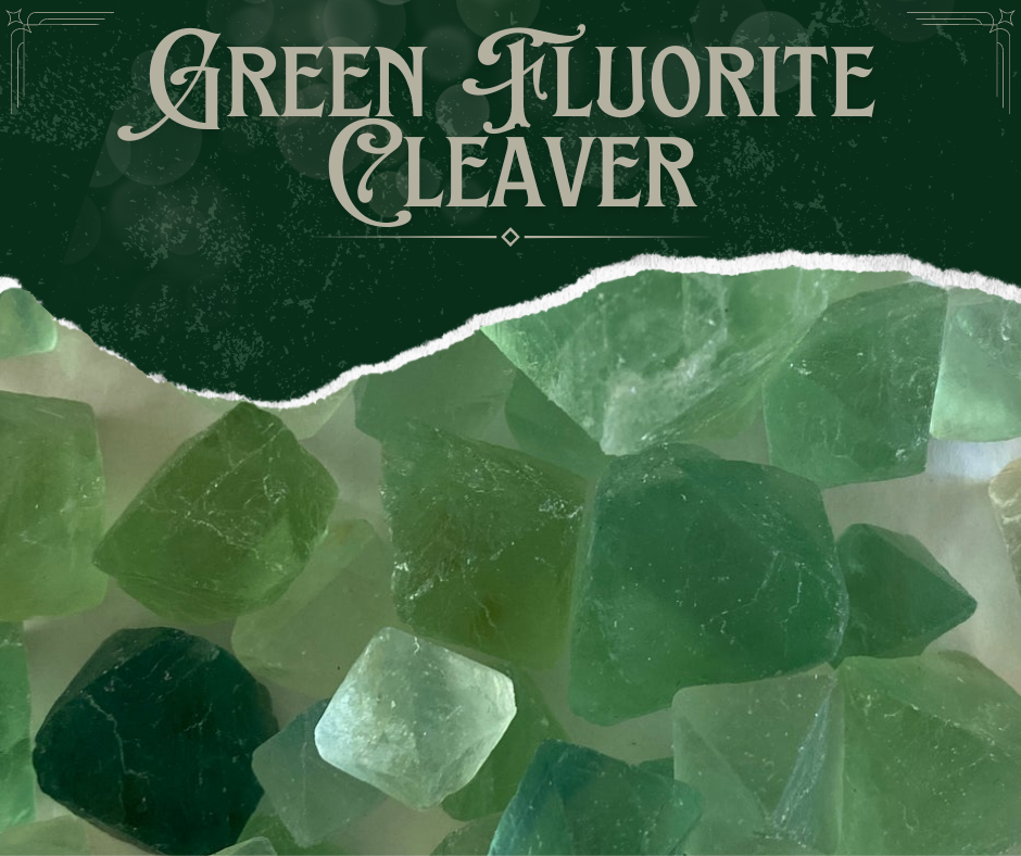 Unleashing the Potential of Green Fluorite Cleaver