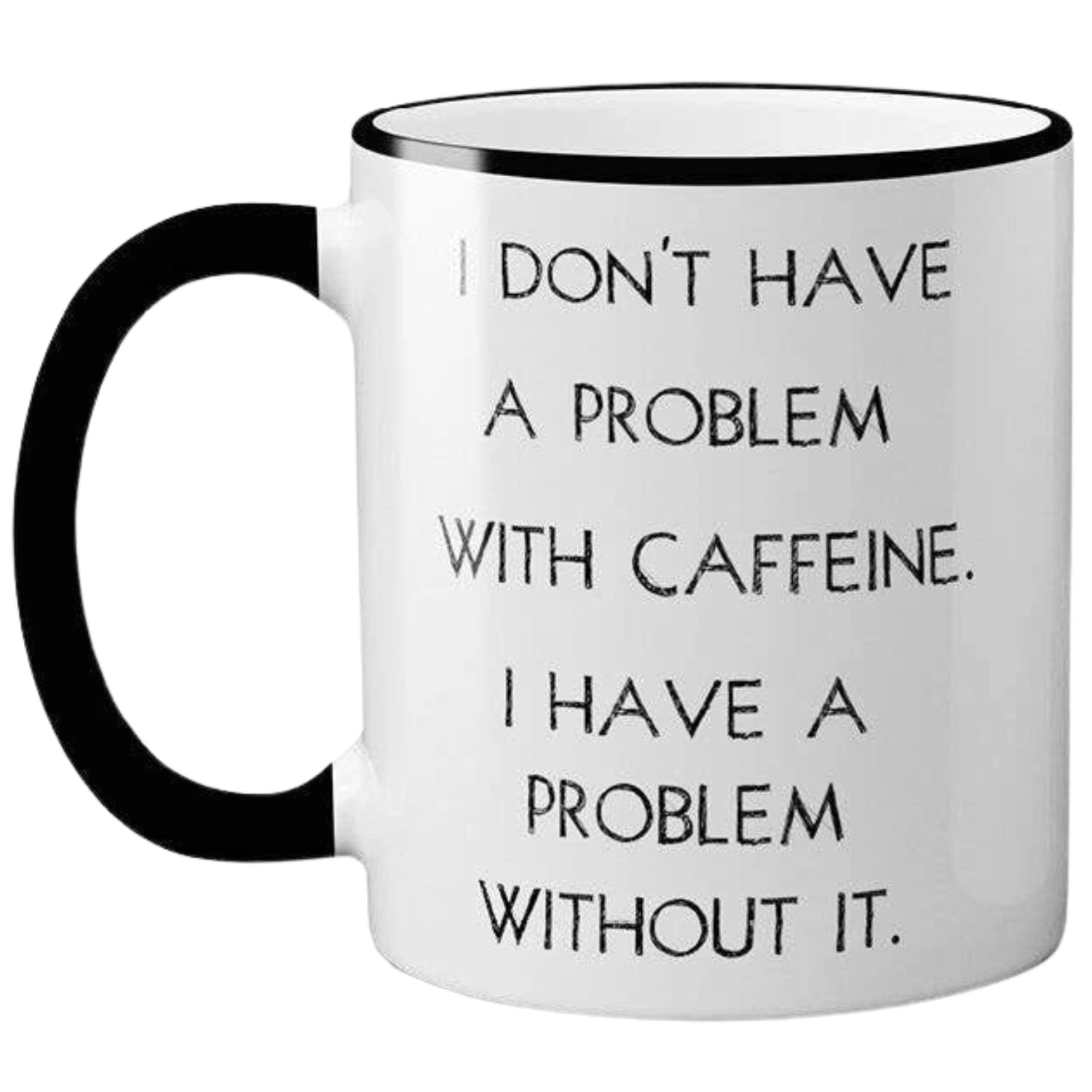 AProblemwithCaffeineMug 2