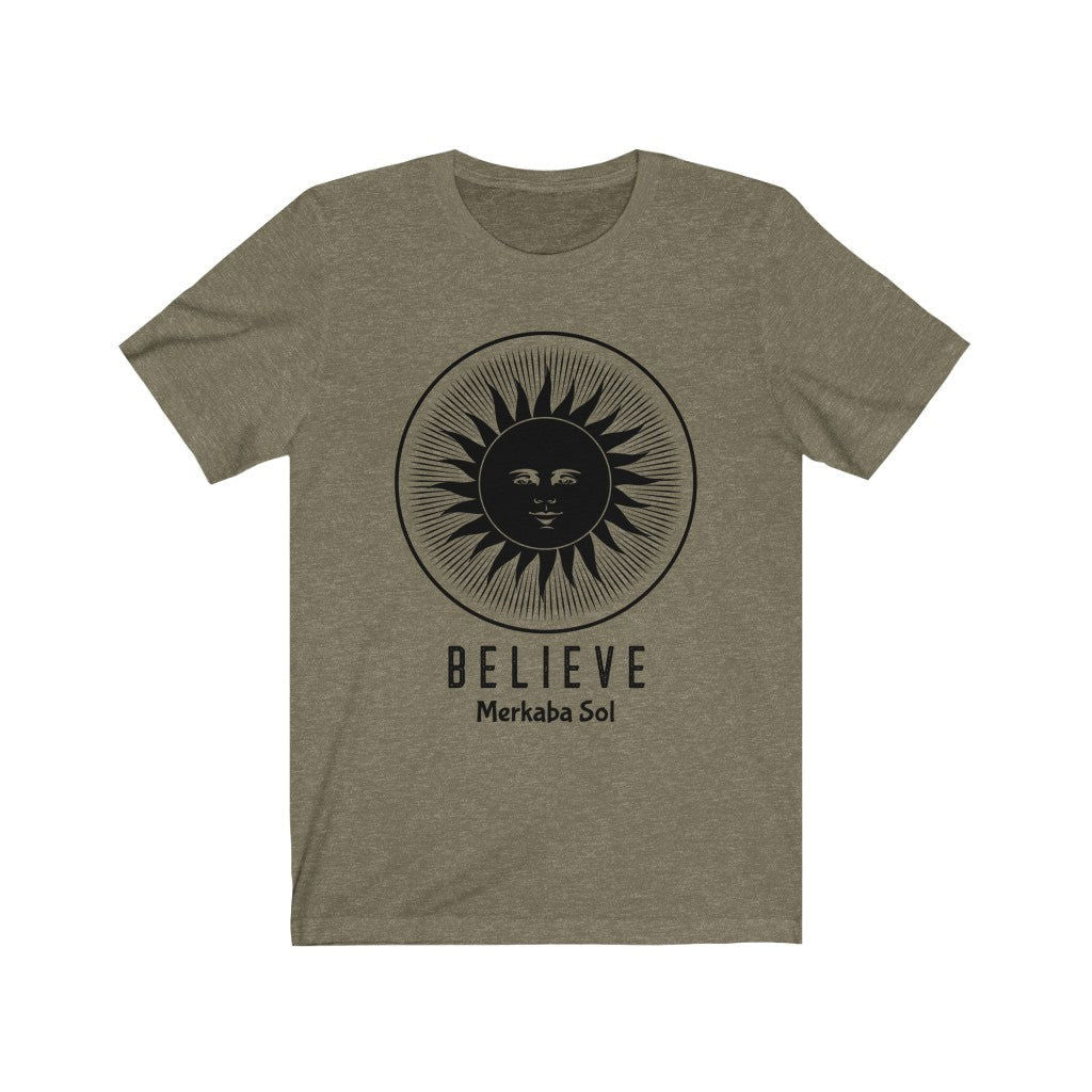 Believe Sun Short Sleeve Tee - The sun inspires us to Believe. Bring inspiration and empowerment to your wardrobe with this believe sun t-shirt in olive color or give it as a fun gift. From merkabasolshop.com