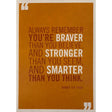 Orange greeting card with a quote by Winnie the Pooh that reads: "ALWAYS REMEMBER YOU'RE BRAVER THAN YOU BELIEVE, AND STRONGER THAN YOU SEEM, AND SMARTER THAN YOU THINK."