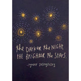 Dark blue background with yellow stars and the quote "THE DARKER THE NIGHT, THE BRIGHTER THE STARS." Attributed to Fyodor Dostoyevsky.