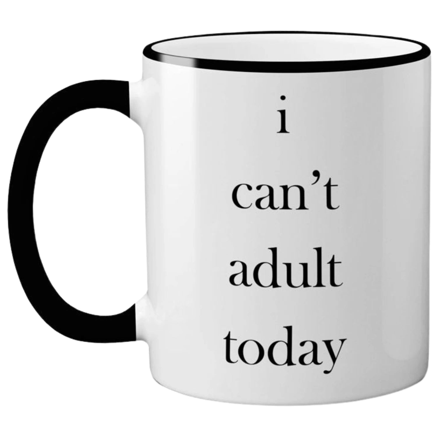 ICan tAdultTodayMug 2