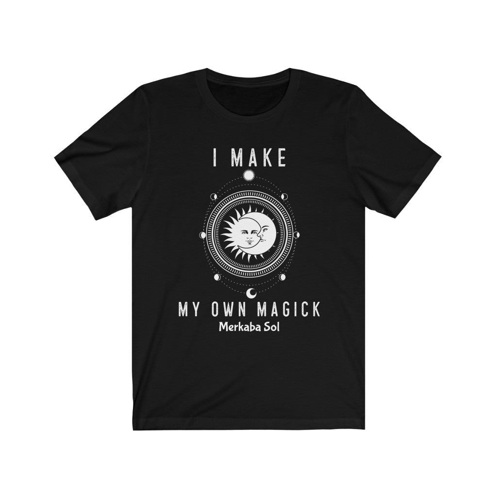 I Make My Own Magick Short Sleeve Tee - I Make My Own Magick. Bring inspiration and empowerment to your wardrobe with this I Make My Own Magick t-shirt in black color or give it as a fun gift. From merkabasolshop.com