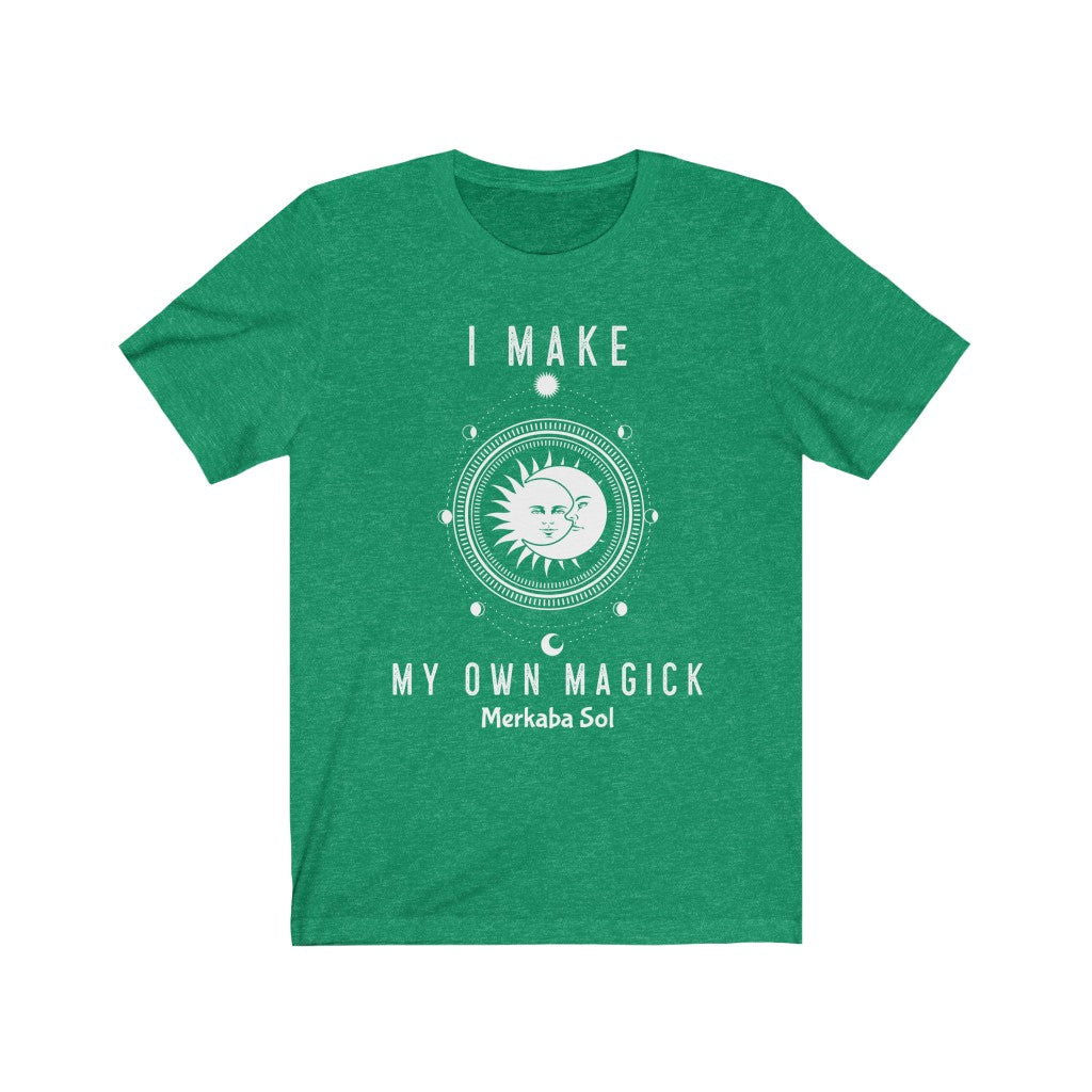 I Make My Own Magick Short Sleeve Tee - I Make My Own Magick. Bring inspiration and empowerment to your wardrobe with this I Make My Own Magick t-shirt in kelly green color or give it as a fun gift. From merkabasolshop.com