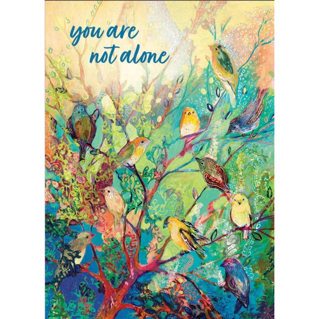 Colorful birds perched on a tree with the text "You are not alone."