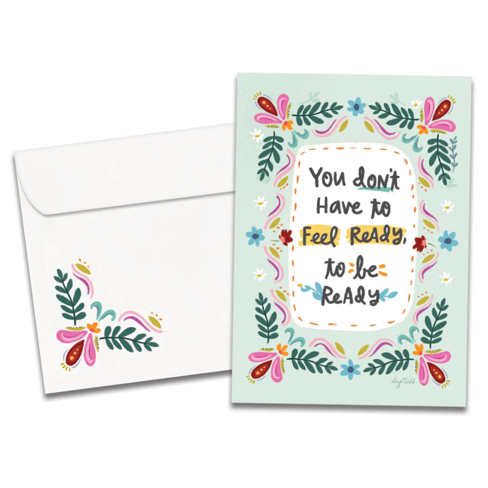 Be Ready Just Because Greeting Card