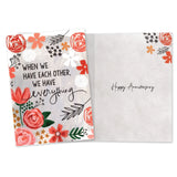 We Have Everything Anniversary Greeting Card