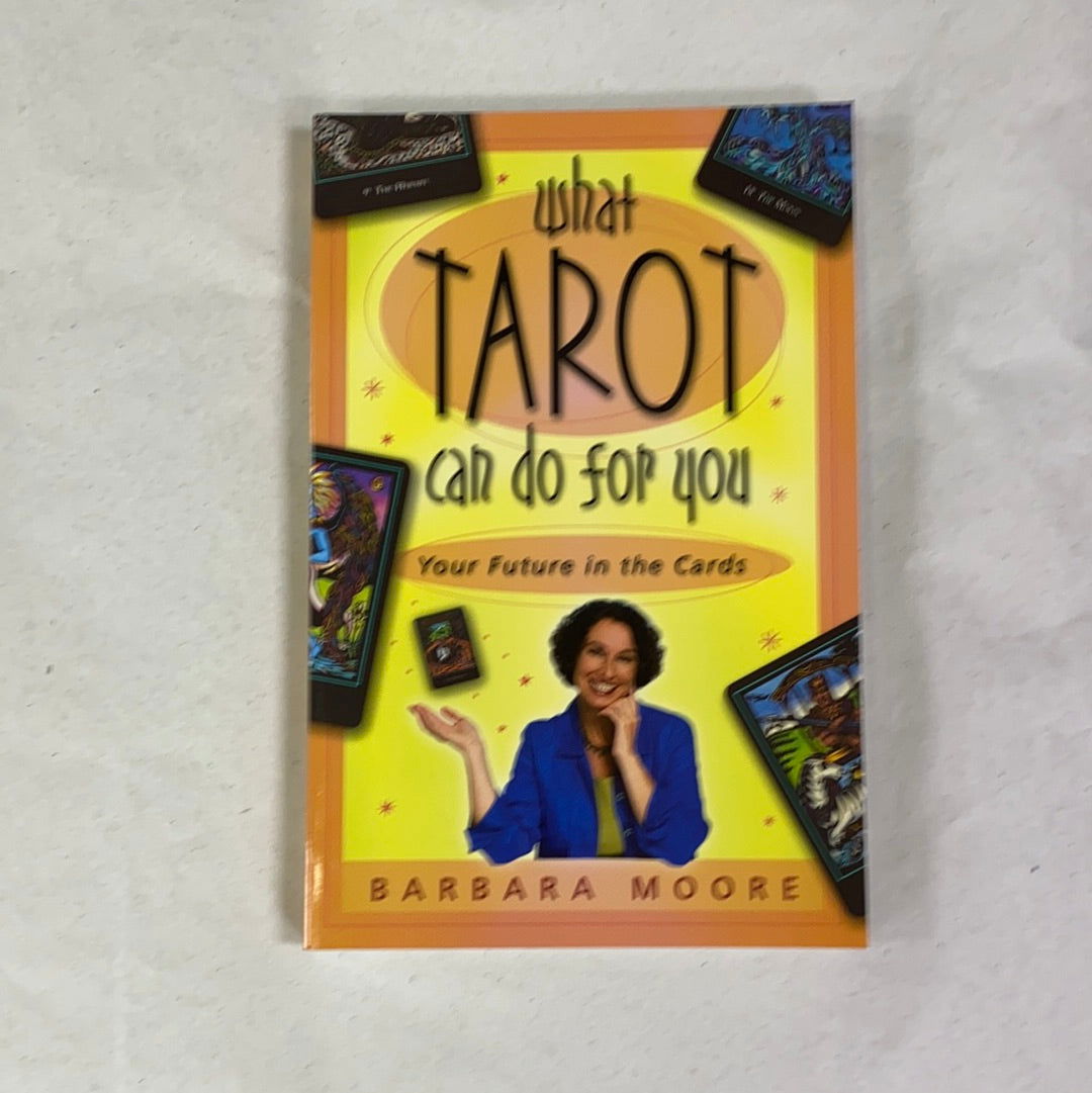 What Tarot Can Do For You - 